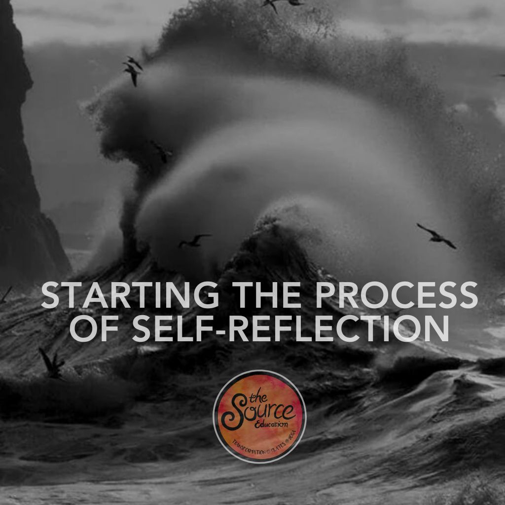 The Source - Starting The Process Of Self-Reflection